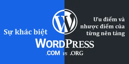 Wordpress.com và Wordpress.org sự khác biệt, ưu điểm và nhược điểm của từng nền tảng 45