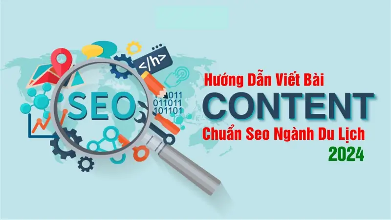 Hướng Dẫn Viết Bài Content Chuẩn SEO Ngành Du Lịch 2024 13 Hướng Dẫn Viết Bài Content Chuẩn SEO